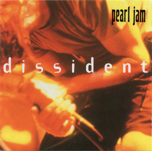 Pearl Jam : Dissident